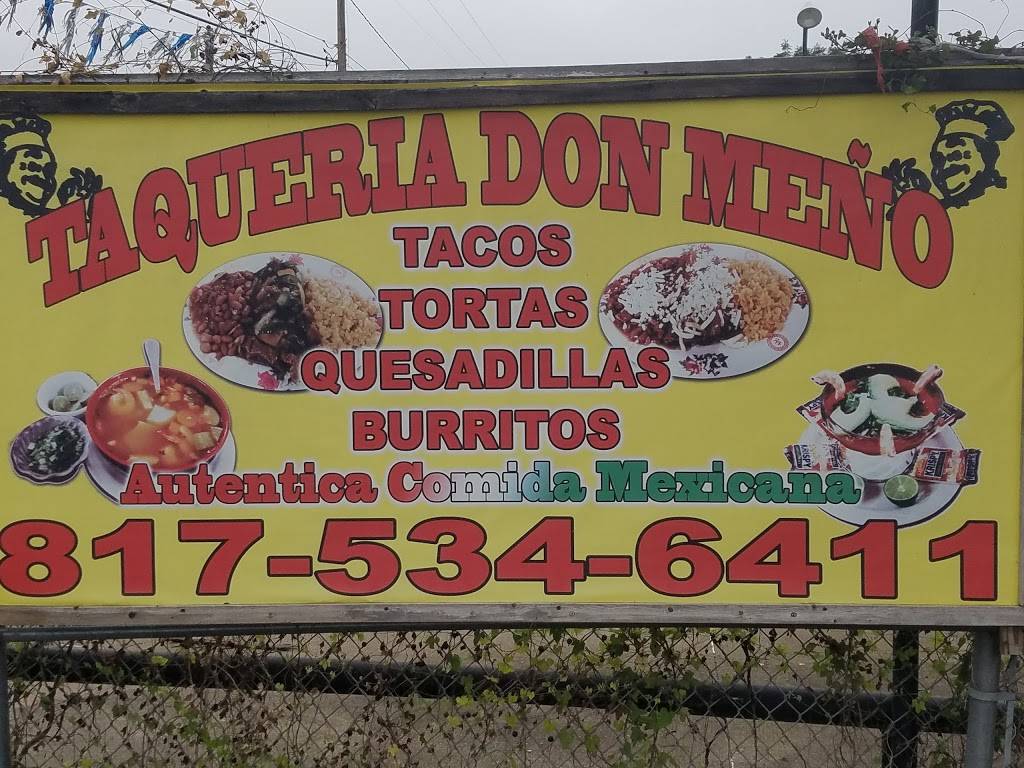 Taqueria Don Meno | restaurant | 3701 Mansfield Hwy, Forest Hill, TX 76119, USA | 8175346411 OR +1 817-534-6411