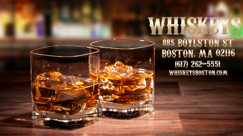 Whiskeys | restaurant | 885 Boylston St, Boston, MA 02116, USA | 6172625551 OR +1 617-262-5551