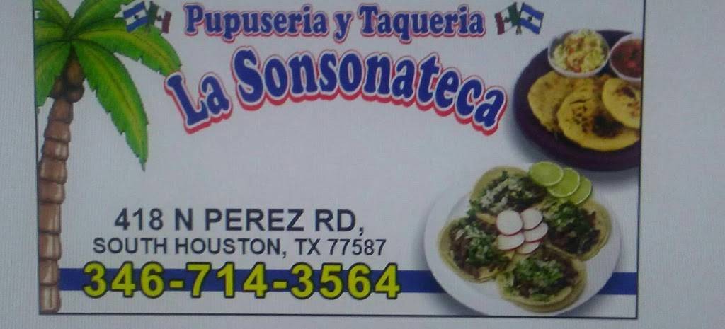 Taqueria y Pupuseria La sonsonateca | restaurant | 418 N Perez Rd, South Houston, TX 77587, USA | 3467143564 OR +1 346-714-3564