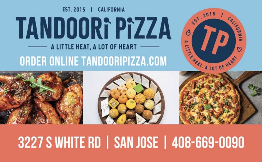Tandoori Pizza | restaurant | 3227 S White Rd, San Jose, CA 95148, USA | 4086690090 OR +1 408-669-0090