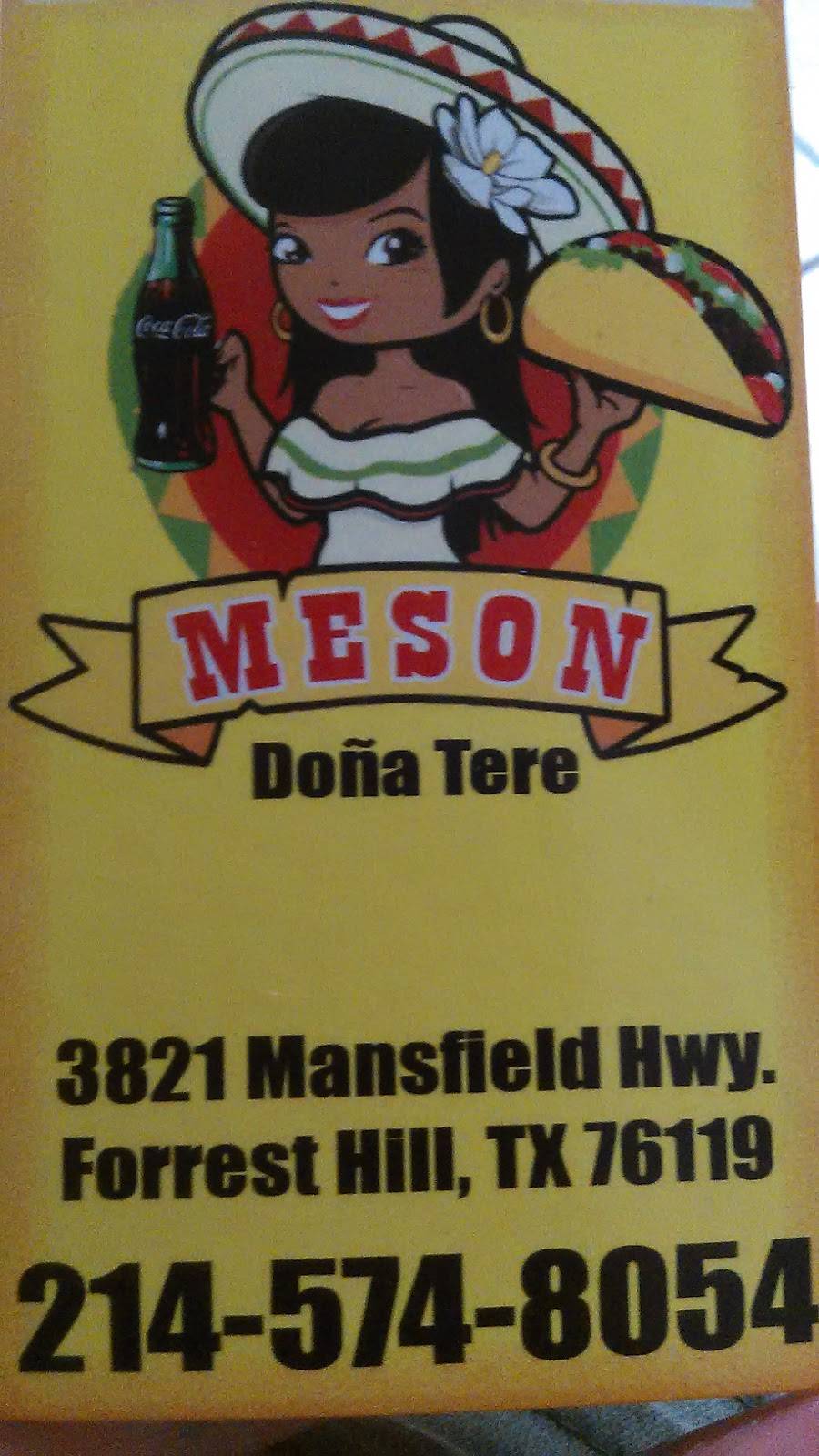 El Meson De Doña Tere | restaurant | 3821 Mansfield Hwy, Forest Hill, TX 76119, USA | 2145748054 OR +1 214-574-8054