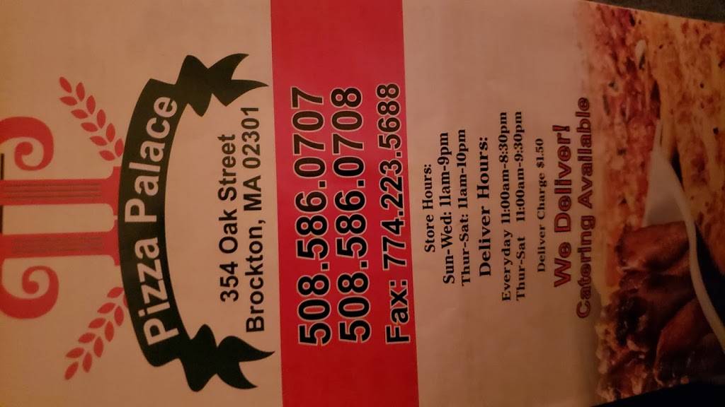 Pizza Palace | restaurant | 354 Oak St, Brockton, MA 02301, USA | 5085860707 OR +1 508-586-0707