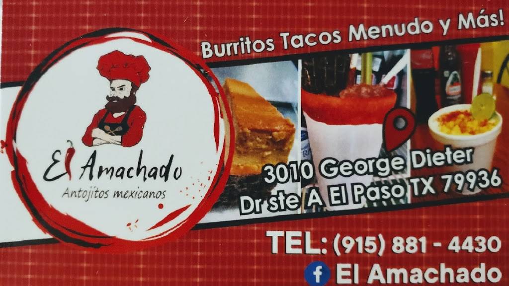 El Amachado | restaurant | 3010 George Dieter Dr ste A, El Paso, TX 79936, USA | 9158814430 OR +1 915-881-4430