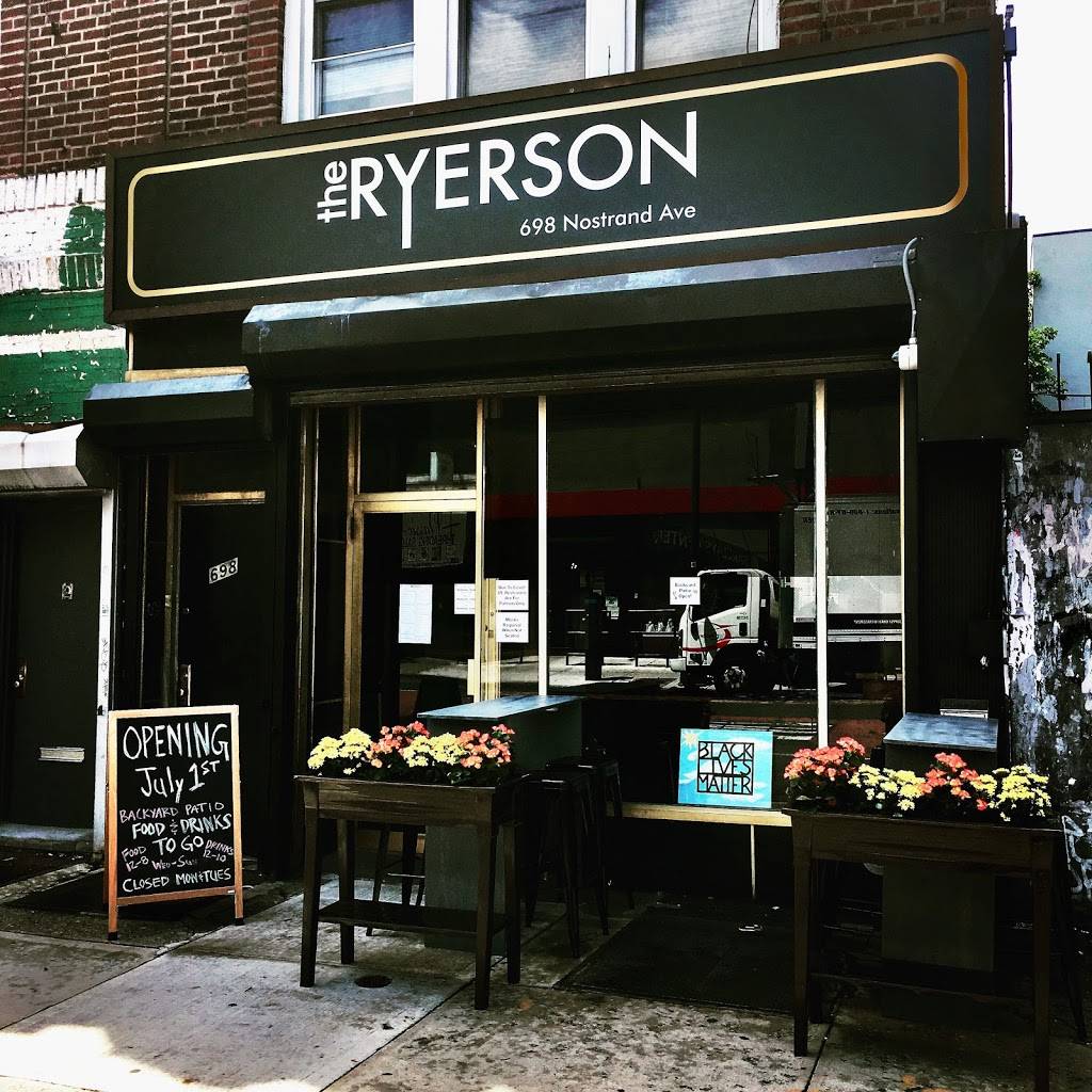 The Ryerson | restaurant | 698 Nostrand Ave., Brooklyn, NY 11216, USA | 3474069703 OR +1 347-406-9703