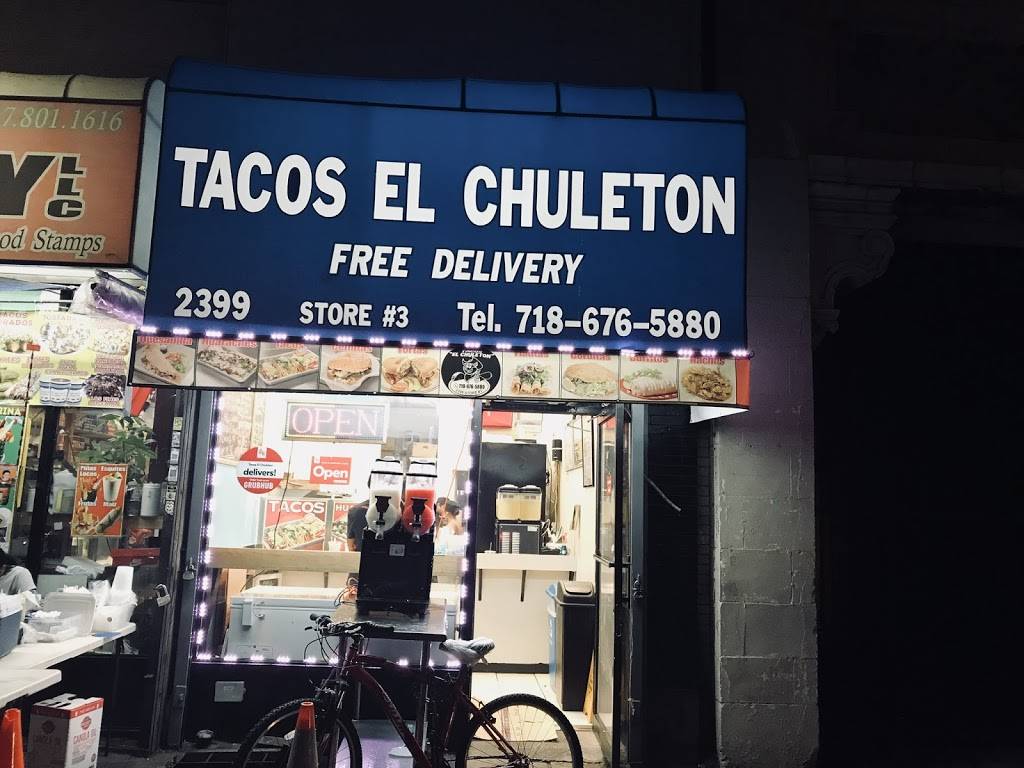 Tacos El Chuleton | restaurant | 2399 Grand Concourse store, The Bronx, NY 10468, USA | 7186765880 OR +1 718-676-5880