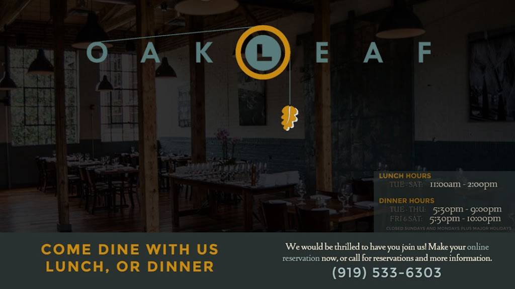 Oakleaf | restaurant | 310 E Main St, Carrboro, NC 27510, USA | 9842340054 OR +1 984-234-0054