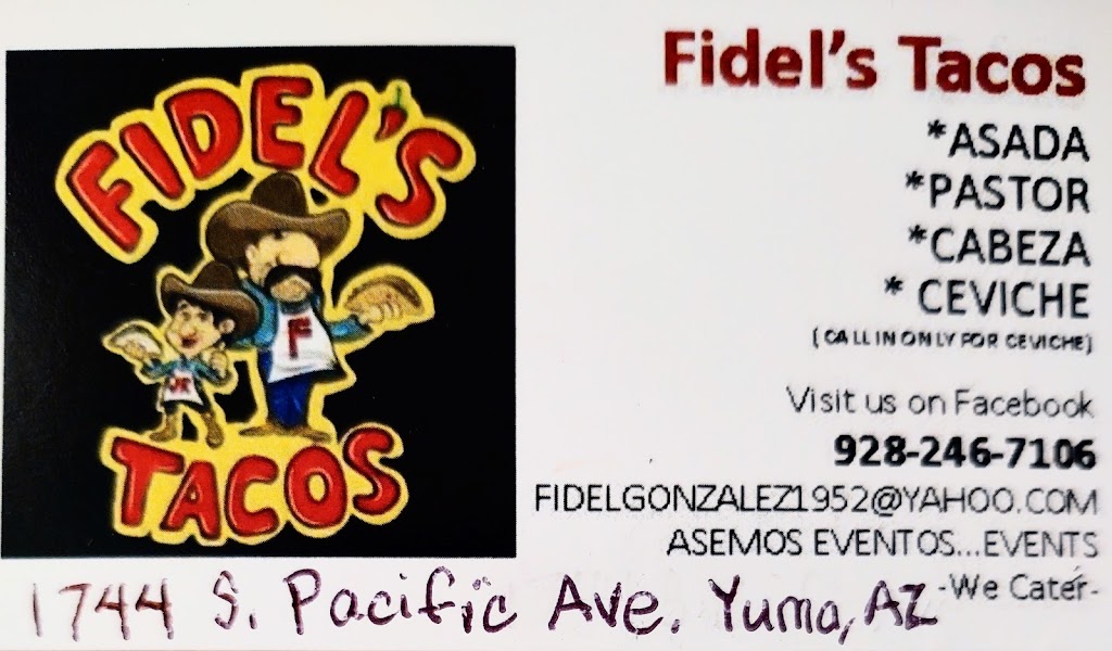 Fidels Tacos | restaurant | 1744 S Pacific Ave, Yuma, AZ 85365, USA | 9282467106 OR +1 928-246-7106