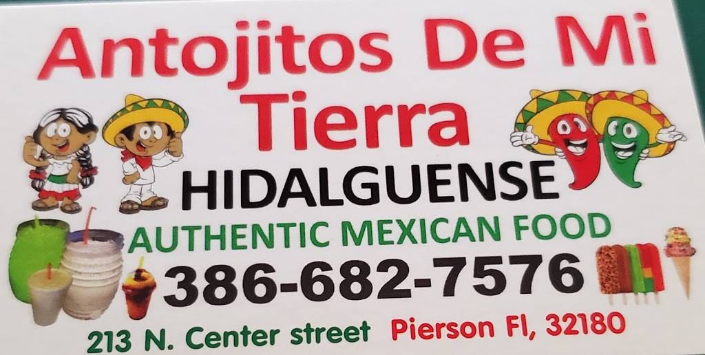 Antojitos De Mi Tierra | restaurant | 213 N Center St, Pierson, FL 32180, USA | 3866827576 OR +1 386-682-7576