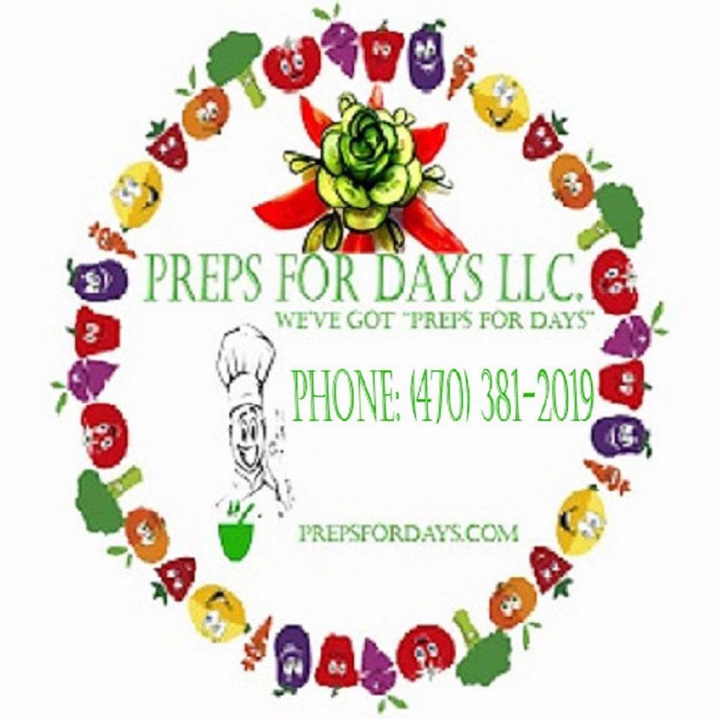 Preps for Days LLC. | restaurant | 2785 Cruse Rd NW, Lawrenceville, GA 30044, USA | 4703812019 OR +1 470-381-2019