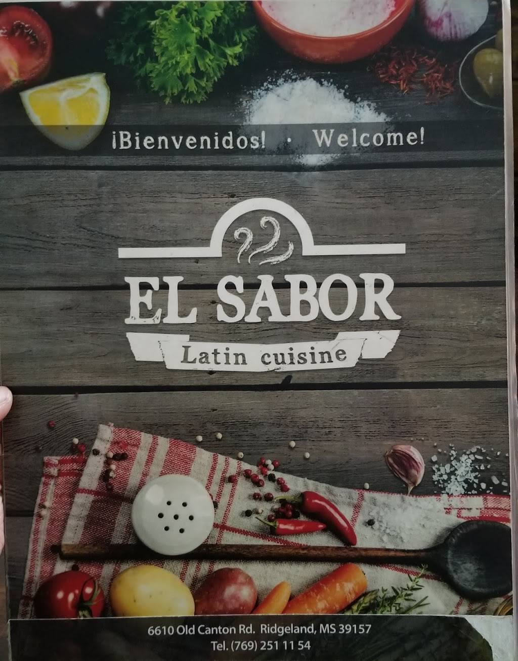 El Sabor Latin Cuisine | restaurant | 6610 Old Canton Rd, Ridgeland, MS 39157, USA | 7692511154 OR +1 769-251-1154
