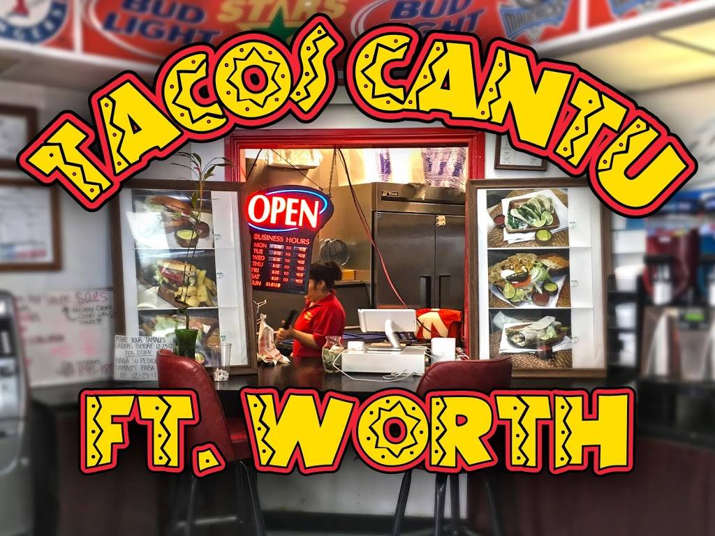 Tacos Cantu | restaurant | 1401 Cooks Ln, Fort Worth, TX 76120, USA | 4698351880 OR +1 469-835-1880
