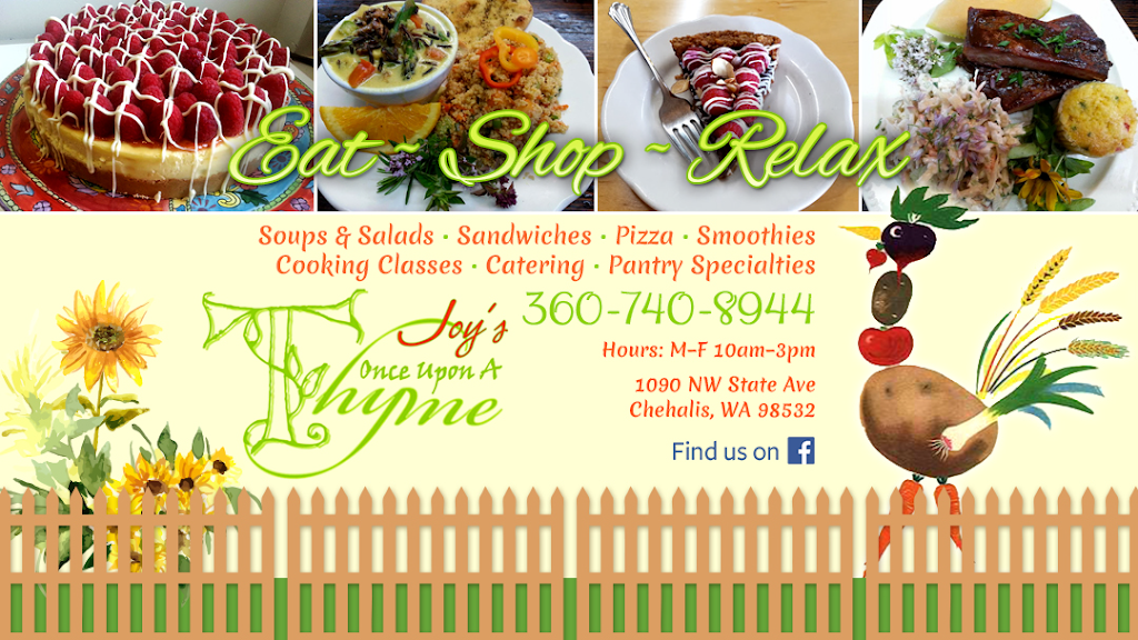 Once Upon A Thyme | restaurant | 1090 NW State Ave, Chehalis, WA 98532, USA | 3607408944 OR +1 360-740-8944