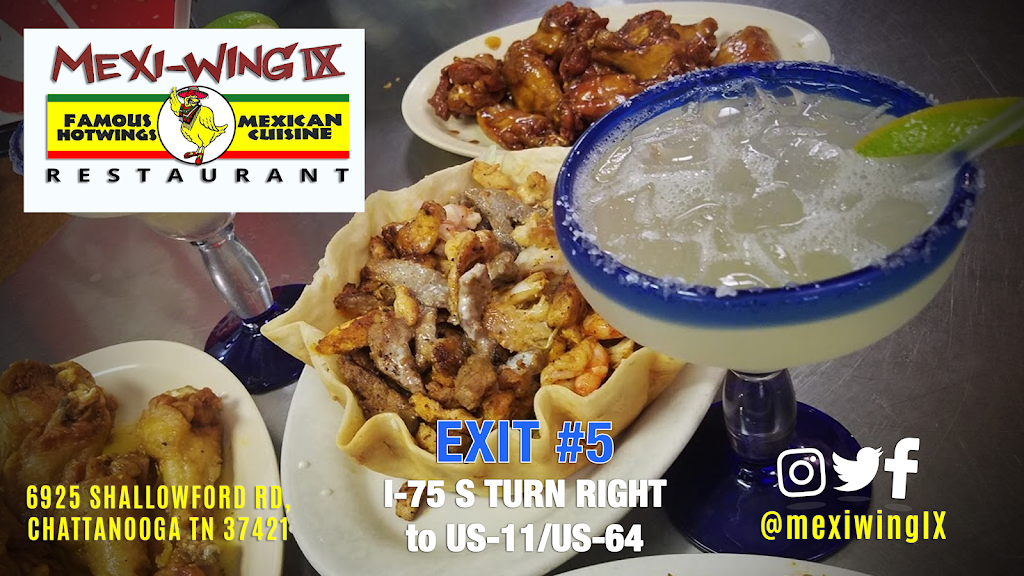 Mexi-wing IX | restaurant | 6925 Shallowford Rd, Chattanooga, TN 37421, USA | 4234683366 OR +1 423-468-3366