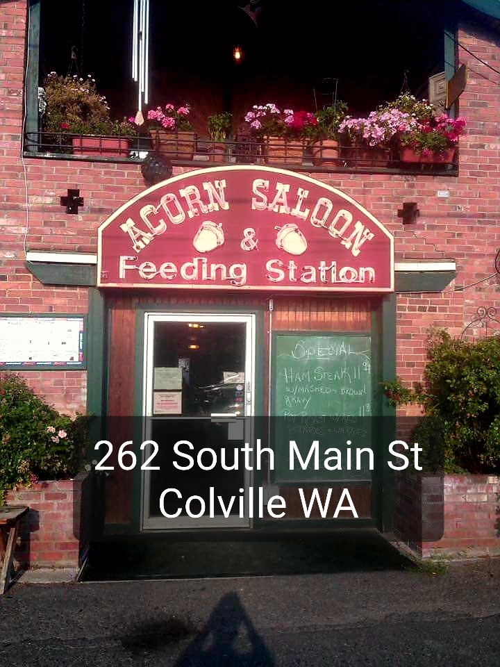 Acorn Saloon & Feeding Station | restaurant | 262 S Main St, Colville, WA 99114, USA | 5096843337 OR +1 509-684-3337