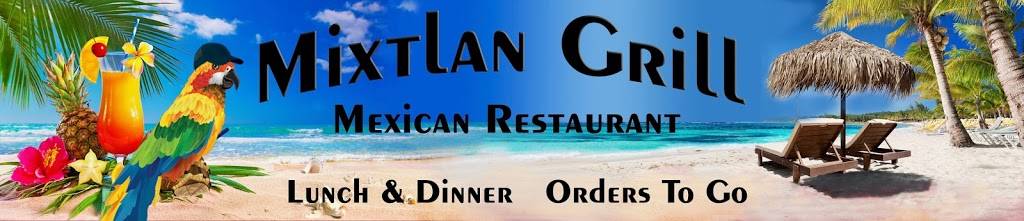 Mixtlan Grill Mexican Restaurant | restaurant | 1678 S Beavercreek Rd, Oregon City, OR 97045, USA | 5036575553 OR +1 503-657-5553