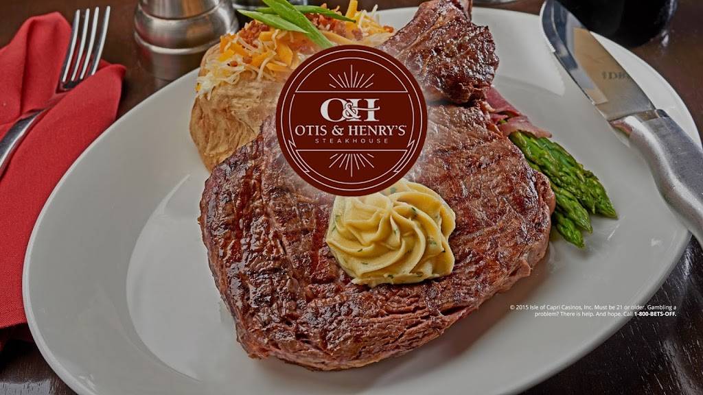 Otis & Henrys Steakhouse | restaurant | 777 Isle of Capri Blvd, Waterloo, IA 50701, USA | 3198334753 OR +1 319-833-4753