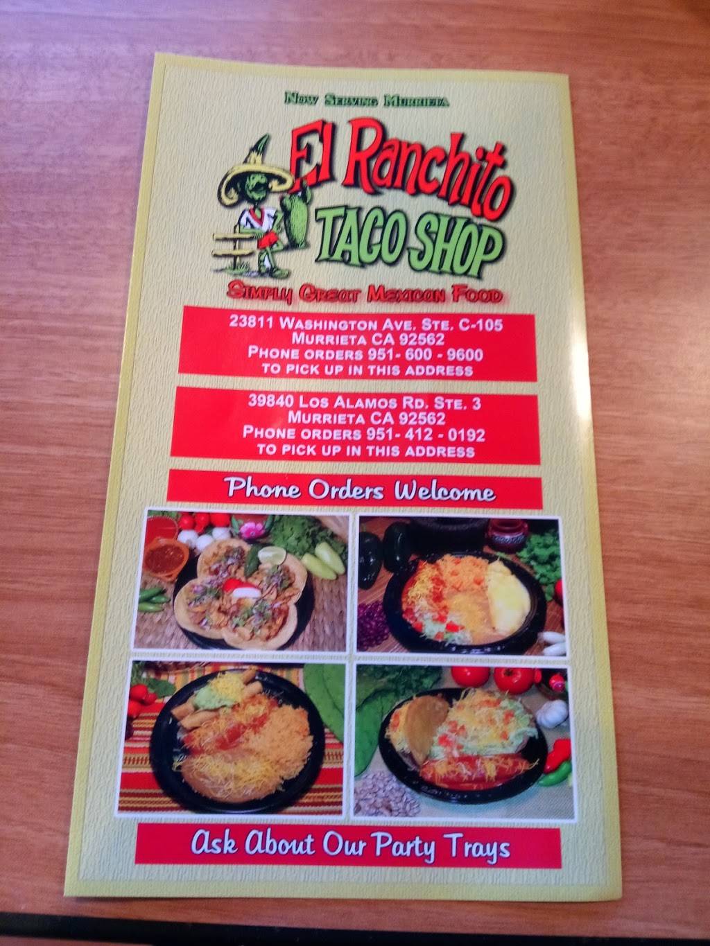 El Ranchito Taco Shop | restaurant | 39840 Los Alamos Rd #3, Murrieta, CA 92562, USA | 9514120192 OR +1 951-412-0192