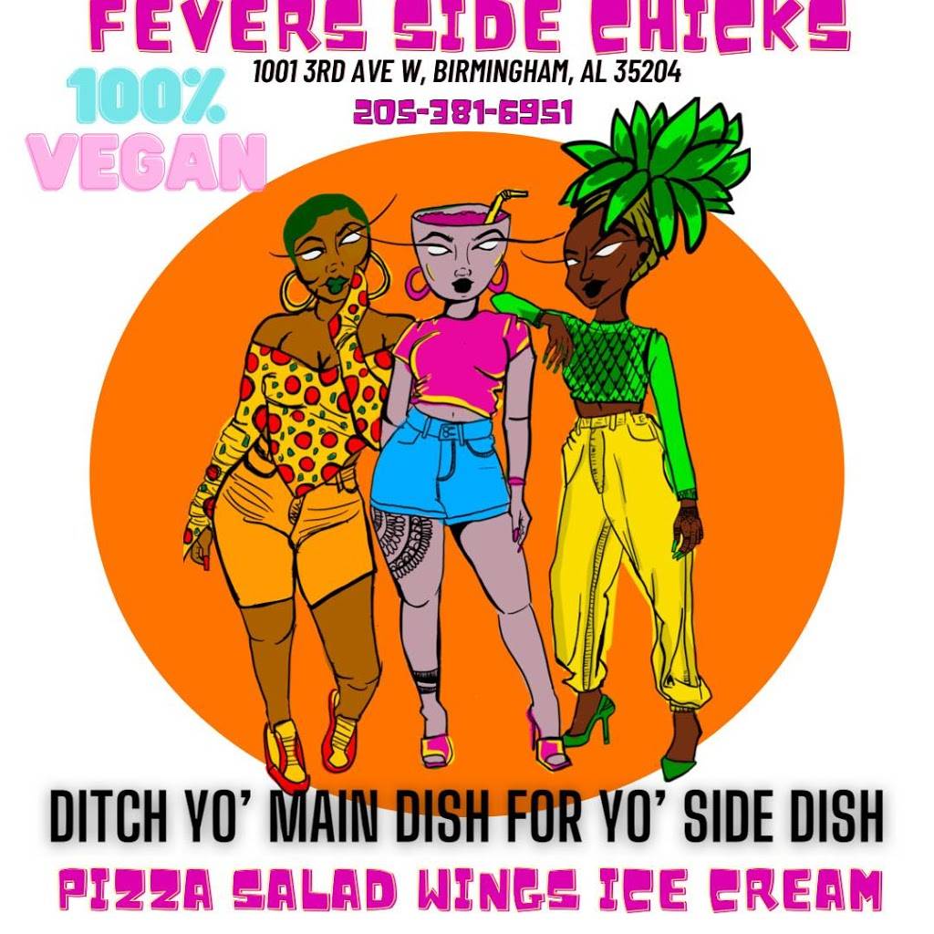 Fevers Side Chicks Food Truck | restaurant | 1001 3rd Ave W, Birmingham, AL 35204, USA | 2053816951 OR +1 205-381-6951