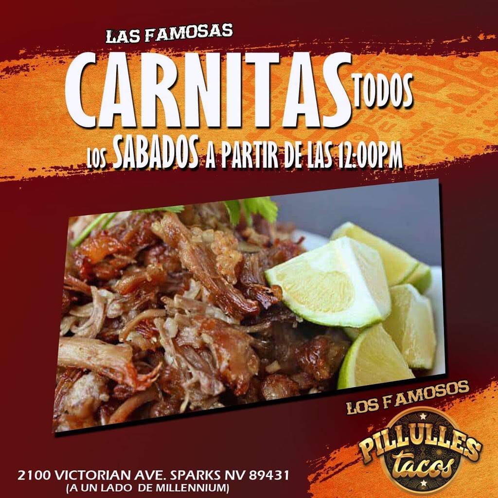 Pillulles Tacos los famosos | restaurant | 2100, Sparks, NV 89431, USA | 7758578548 OR +1 775-857-8548