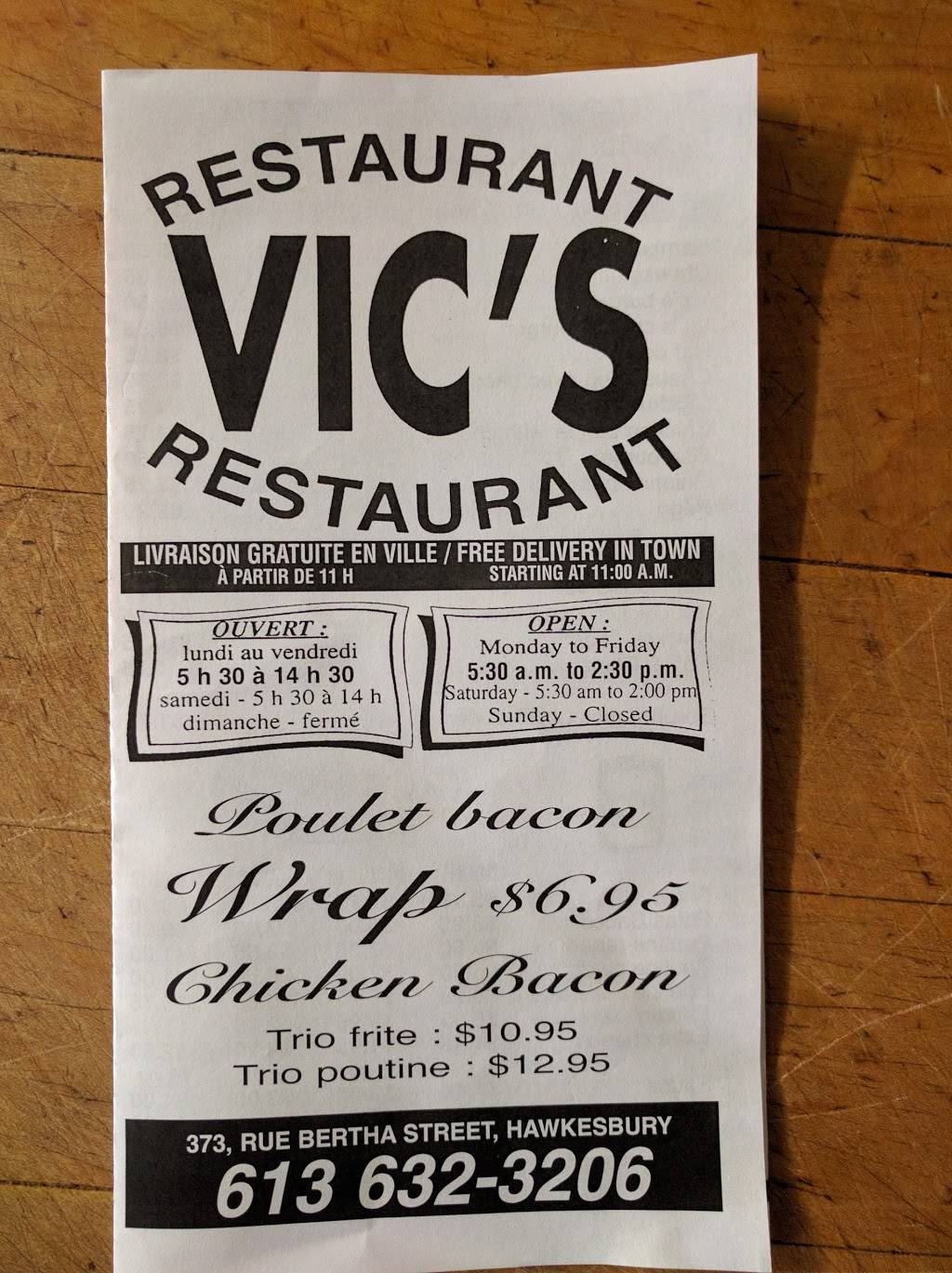 Restaurant Vics | restaurant | 373 Bertha St, Hawkesbury, ON K6A 2A7, Canada | 6136323206 OR +1 613-632-3206