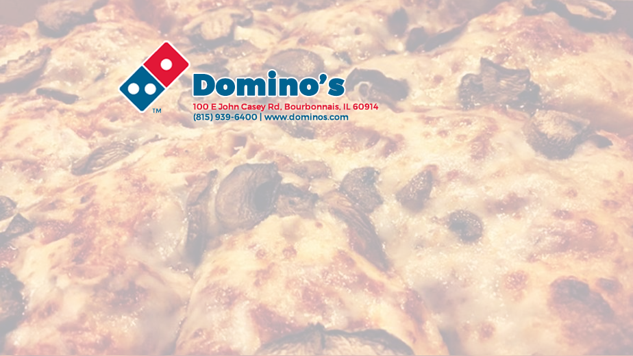 Dominos Pizza | meal delivery | 100 E John Casey Rd, Bourbonnais, IL 60914, USA | 8159396400 OR +1 815-939-6400