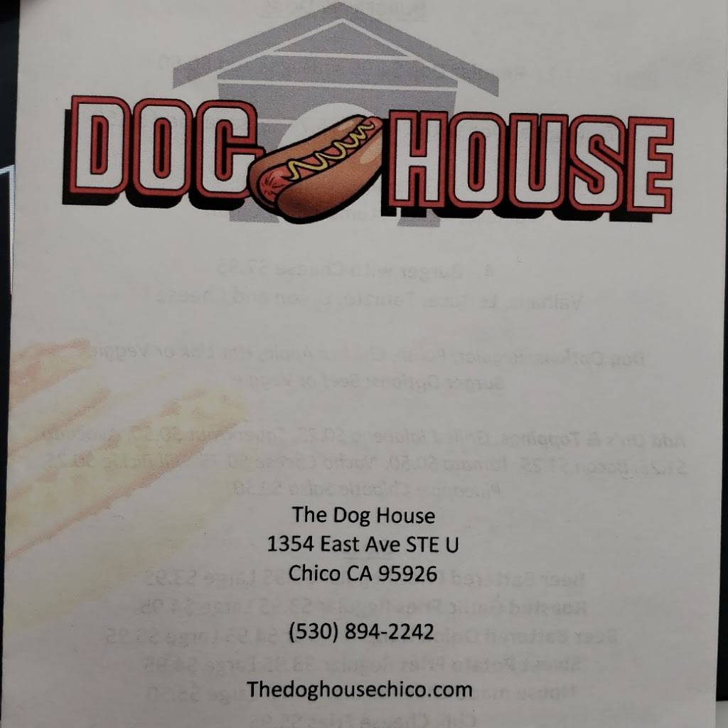 The Dog House Chico | restaurant | 1354 East Ave Ste U, Chico, CA 95926, USA | 5308942242 OR +1 530-894-2242