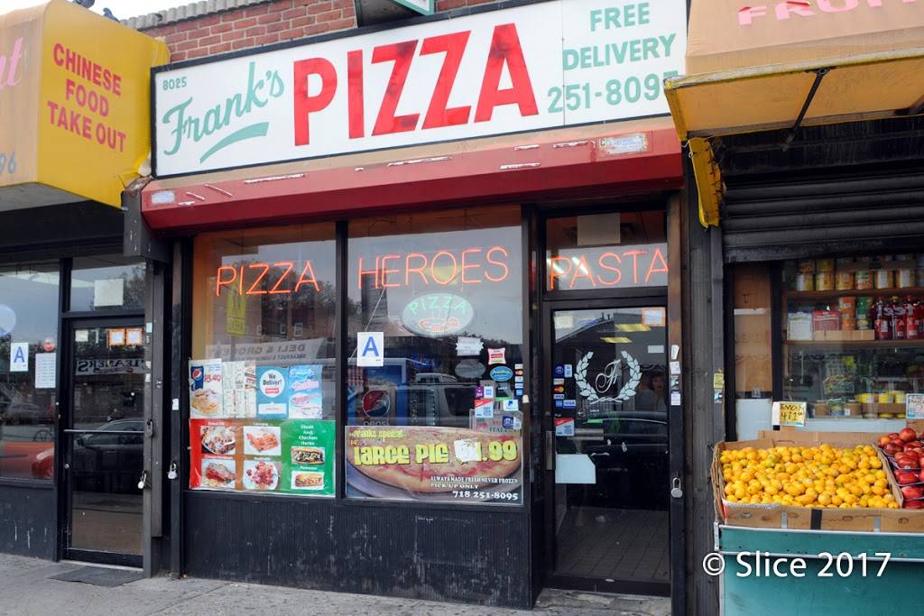 Franks Pizza | restaurant | 8025 Flatlands Ave, Brooklyn, NY 11236, USA | 7182518095 OR +1 718-251-8095