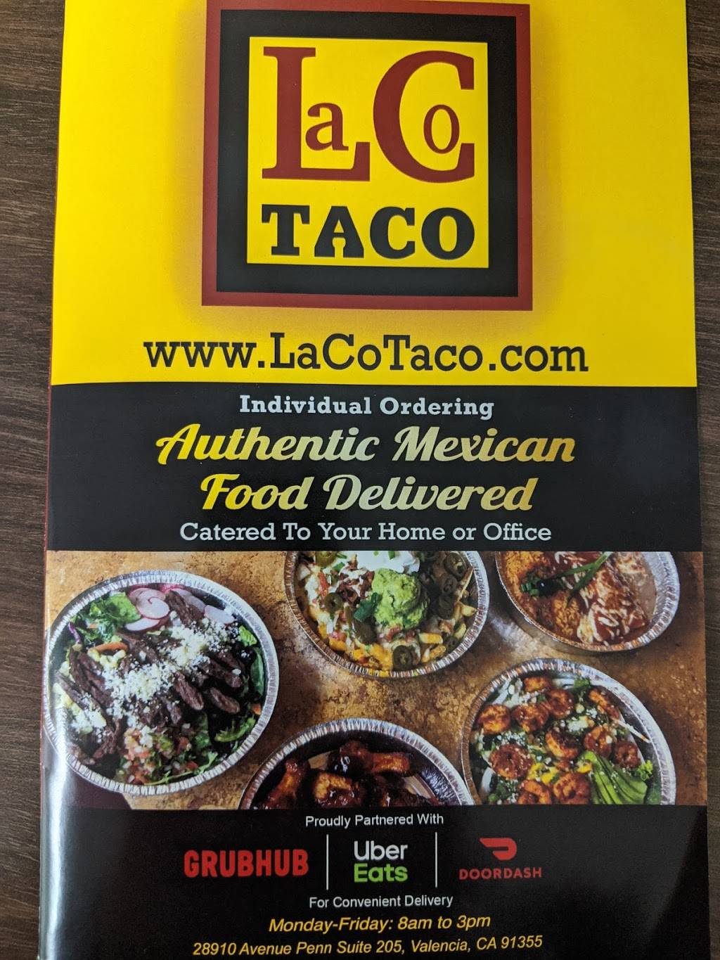 Laco Taco | restaurant | 28910 Ave Penn, Valencia, CA 91355, USA | 6617754800 OR +1 661-775-4800