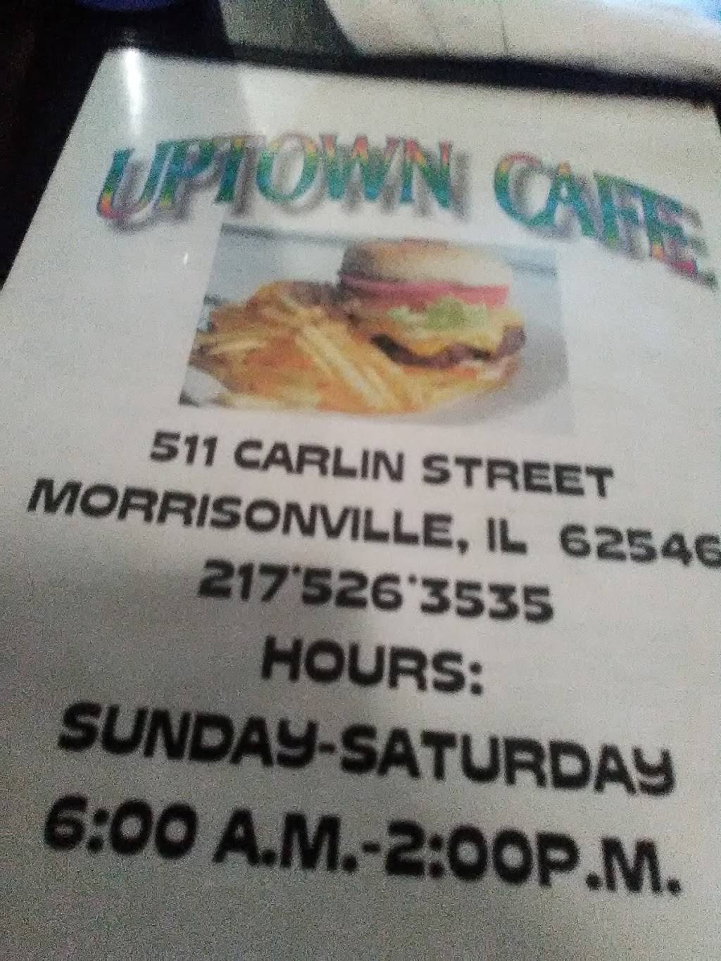 Uptown Cafe | restaurant | 511 Carlin St, Morrisonville, IL 62546, USA | 2178235577 OR +1 217-823-5577
