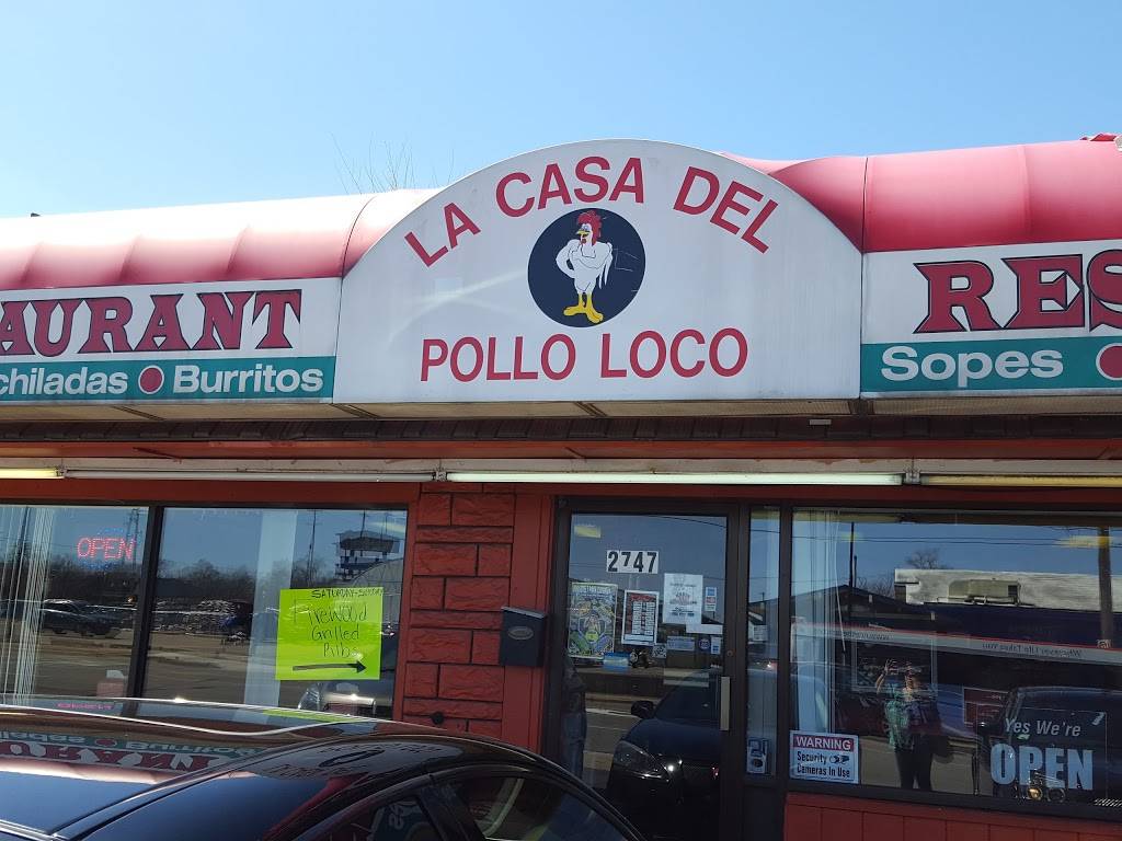 La Casa Del Pollo Loco | restaurant | 2747 Clyde Park Ave SW, Wyoming, MI 49509, USA | 6162612661 OR +1 616-261-2661
