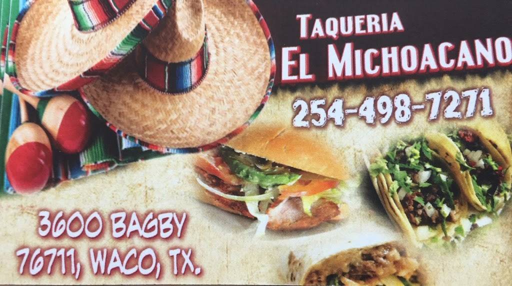 Taqueria El Michoacano | restaurant | 3600 Bagby Ave, Waco, TX 76711, USA | 2544987271 OR +1 254-498-7271