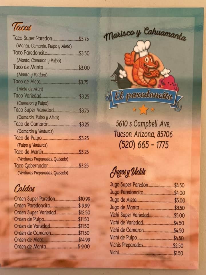 Mariscos y Cahuamanta El Paredoncito | restaurant | 5610 S Campbell Ave, Tucson, AZ 85706, USA | 5206651775 OR +1 520-665-1775