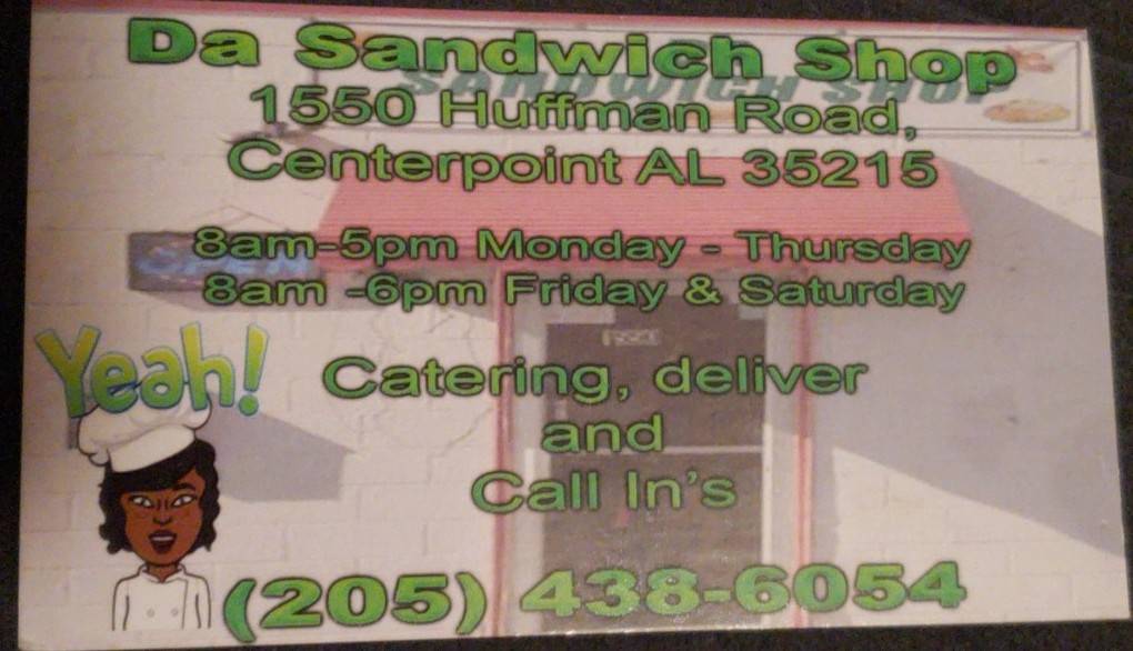 Da Sandwich Shop | restaurant | 1550 Huffman Rd, Center Point, AL 35215, USA | 2054386054 OR +1 205-438-6054
