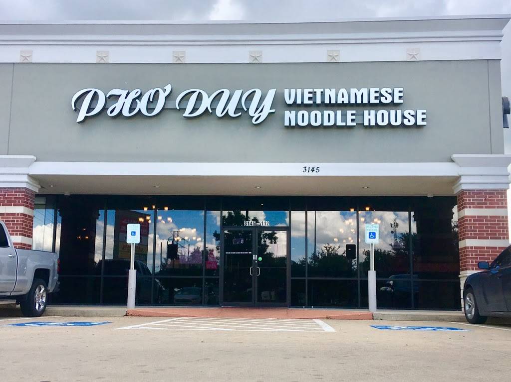 PHO DUY PEARLAND Vietnamese Noodle House | restaurant | 3145 Silverlake Village Dr #112, Pearland, TX 77584, USA | 8323280147 OR +1 832-328-0147