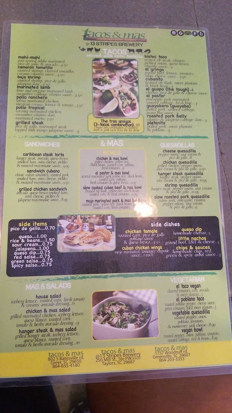 tacos & mas (13 Stripes Brewery) | restaurant | 250 Mill Street Ste PW 3101, Taylors, SC 29687, USA | 4048897746 OR +1 404-889-7746