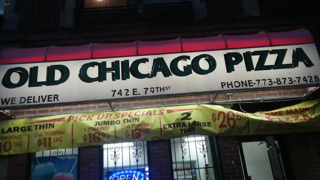 Old Chicago Pizza | restaurant | 3118, 742 E 79th St, Chicago, IL 60619, USA | 7738737428 OR +1 773-873-7428